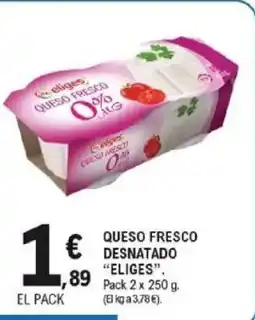 E.Leclerc ELIGES Queso fresco desnatado oferta