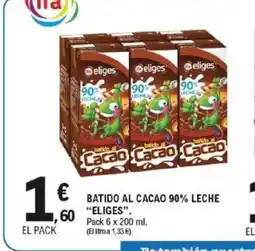 E.Leclerc ELIGES Batido al cacao 90% leche oferta