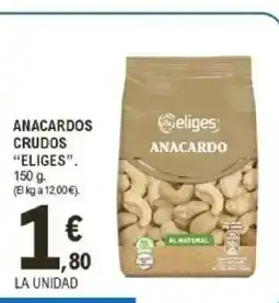 E.Leclerc ELIGES Anacardos crudos oferta