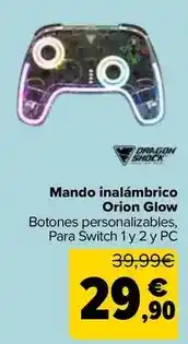 Carrefour Dragon shock - mando inalámbrico orion glow oferta