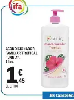 E.Leclerc UNNIA Acondicionador familiar tropical oferta