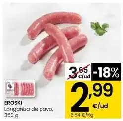 Eroski Eroski - longaniza de pavo oferta