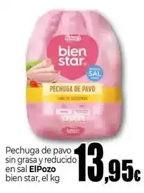 Unide Supermercados Elpozo - pechuga de pavo sin grasa y reducido en sal bien star oferta