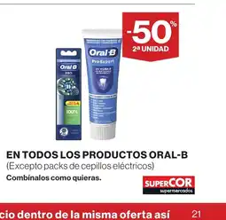 Supercor ORAL-B En todos los productos oferta