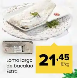 Autoservicios Familia Lomo largo de bacalao Extra oferta