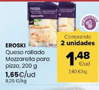 Autoservicios Familia EROSKI Queso rallado Mozzarella para pizza oferta