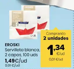 Autoservicios Familia EROSKI Servilleta blanca, 2 capas oferta