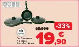 Carrefour Carrefour home - set 3 sartenes + 2 tapas oferta