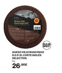 Hipercor Queso viejo manchego d.o.p. el corte inglés selection oferta