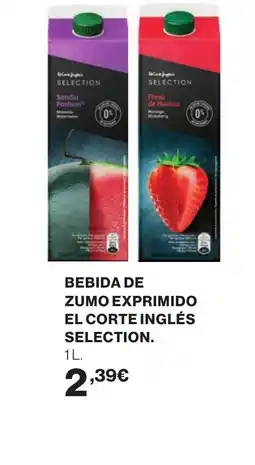 Hipercor Bebida de zumo exprimido el corte inglés selection oferta