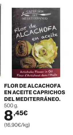 Hipercor Flor de alcachofa en aceite caprichos del mediterráneo oferta