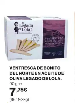 Hipercor LEGADO DE LOLA Ventresca de bonito del norte en aceite de oliva oferta