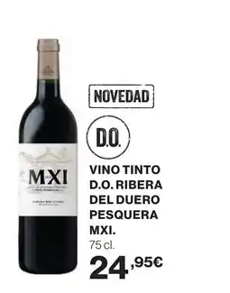 Hipercor MXI Vino tinto d.o. ribera del duero pesquera oferta