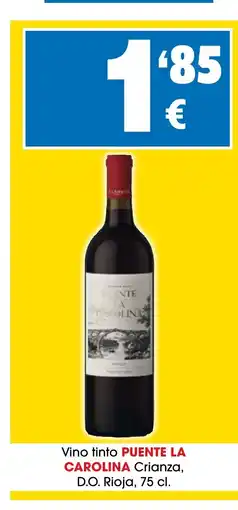 TOP Cash & Carry PUENTE LA CAROLINA Vino tinto Crianza, D.O. Rioja oferta