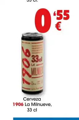 TOP Cash & Carry 1906 Cerveza La Milnueve oferta