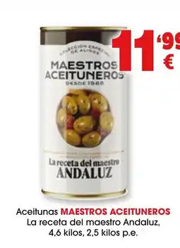 TOP Cash & Carry MAESTROS ACEITUNEROS Aceitunas La receta del maestro oferta