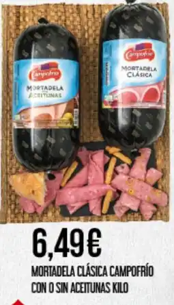 Claudio CAMPOFRÍO Mortadela clásica con o sin aceitunas oferta