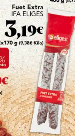 Gadis IFA ELIGES Fuet Extra oferta