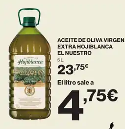 Hipercor HOJIBLANCA Aceite de oliva virgen extra el nuestro oferta