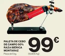 Hipercor MONTARAZ Paleta de cebo de campo 50% raza ibérica oferta
