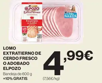 Hipercor ELPOZO Lomo extratierno de cerdo fresco o adobado oferta