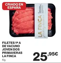 El Corte Inglés LA FINCA Filetes 1a a de vacuno joven dos primaveras oferta