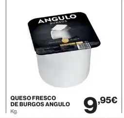 El Corte Inglés ANGULO Queso fresco de burgos oferta