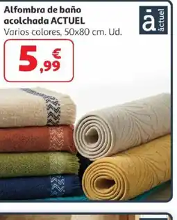 Alcampo ACTUEL Alfombra de baño acolchada oferta