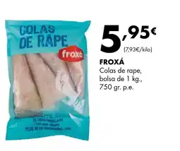 Supermercados Lupa FROXÁ Colas de rape oferta