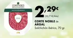 Supermercados Lupa CORTE NOBLE de ARGAL Salchichón ibérico oferta