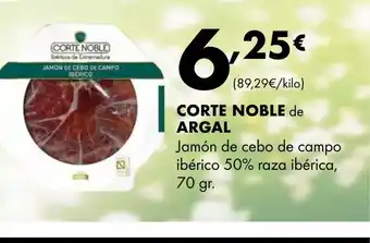 Supermercados Lupa CORTE NOBLE de ARGAL Jamón de cebo de campo ibérico 50% raza ibérica oferta