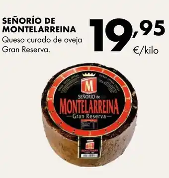 Supermercados Lupa SEÑORÍO DE MONTELARREINA Queso curado de oveja Gran Reserva oferta
