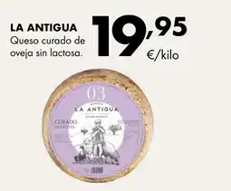 Supermercados Lupa LA ANTIGUA Queso curado de oveja sin lactosa oferta