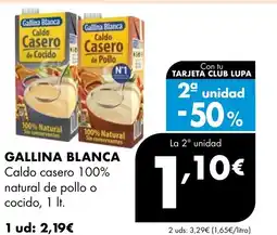 Supermercados Lupa GALLINA BLANCA Caldo casero 100% natural de pollo o cocido oferta