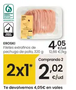 Eroski EROSKI Filetes extrafinos de pechuga de pollo oferta