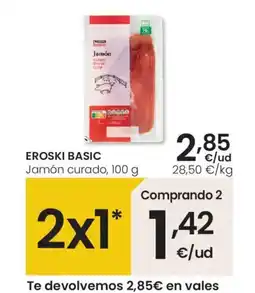 Eroski EROSKI BASIC Jamón curado oferta