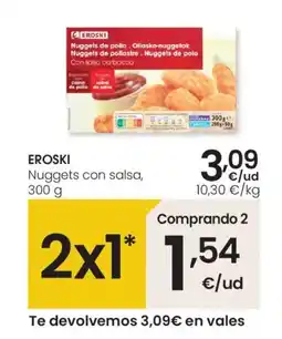 Eroski EROSKI Nuggets con salsa oferta