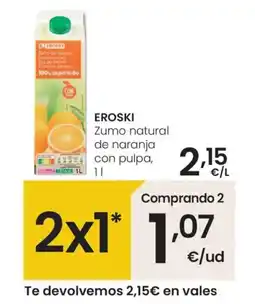Eroski EROSKI Zumo natural de naranja con pulpa oferta
