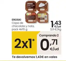 Eroski EROSKI Copa de chocolate y nata oferta