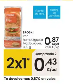 Eroski EROSKI Pan hamburguesa Maxiburguer oferta