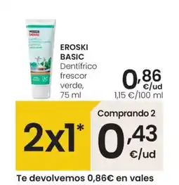 Eroski EROSKI BASIC Dentifrico frescor verde oferta