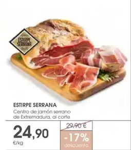 Supermercados Plaza ESTIRPE SERRANA Centro de jamón serrano de Extremadura, al corte oferta