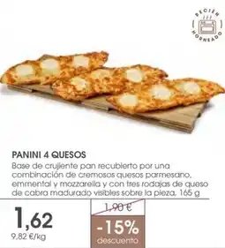 Supermercados Plaza PANINI 4 QUESOS Base de crujiente pan recubierto por una combinación de cremosos quesos parmesano oferta