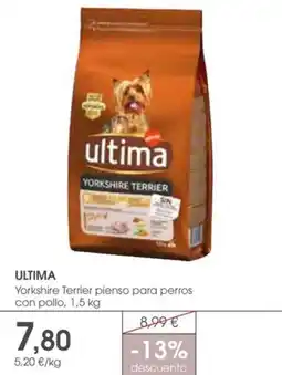 Supermercados Plaza ULTIMA Yorkshire Terrier pienso para perros con pollo oferta