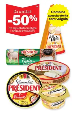 Sorli PRÉSIDENT En aquests formatges i cremes oferta