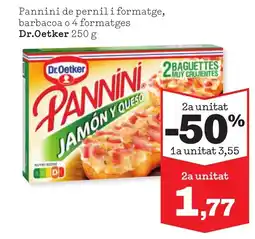 Sorli DR. OETKER Pannini de pernil i formatge, barbacoa o 4 formatges oferta