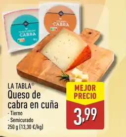 ALDI LA TABLA Queso de cabra en cuña oferta