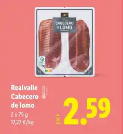 Lidl REALVALLE Cabecero de lomo oferta