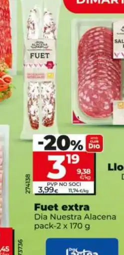 Dia DIA NUESTRA ALACENA Fuet extra oferta