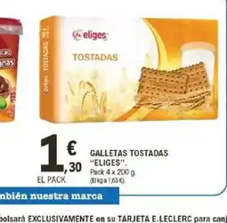 E.Leclerc ELIGES Galletas tostadas oferta